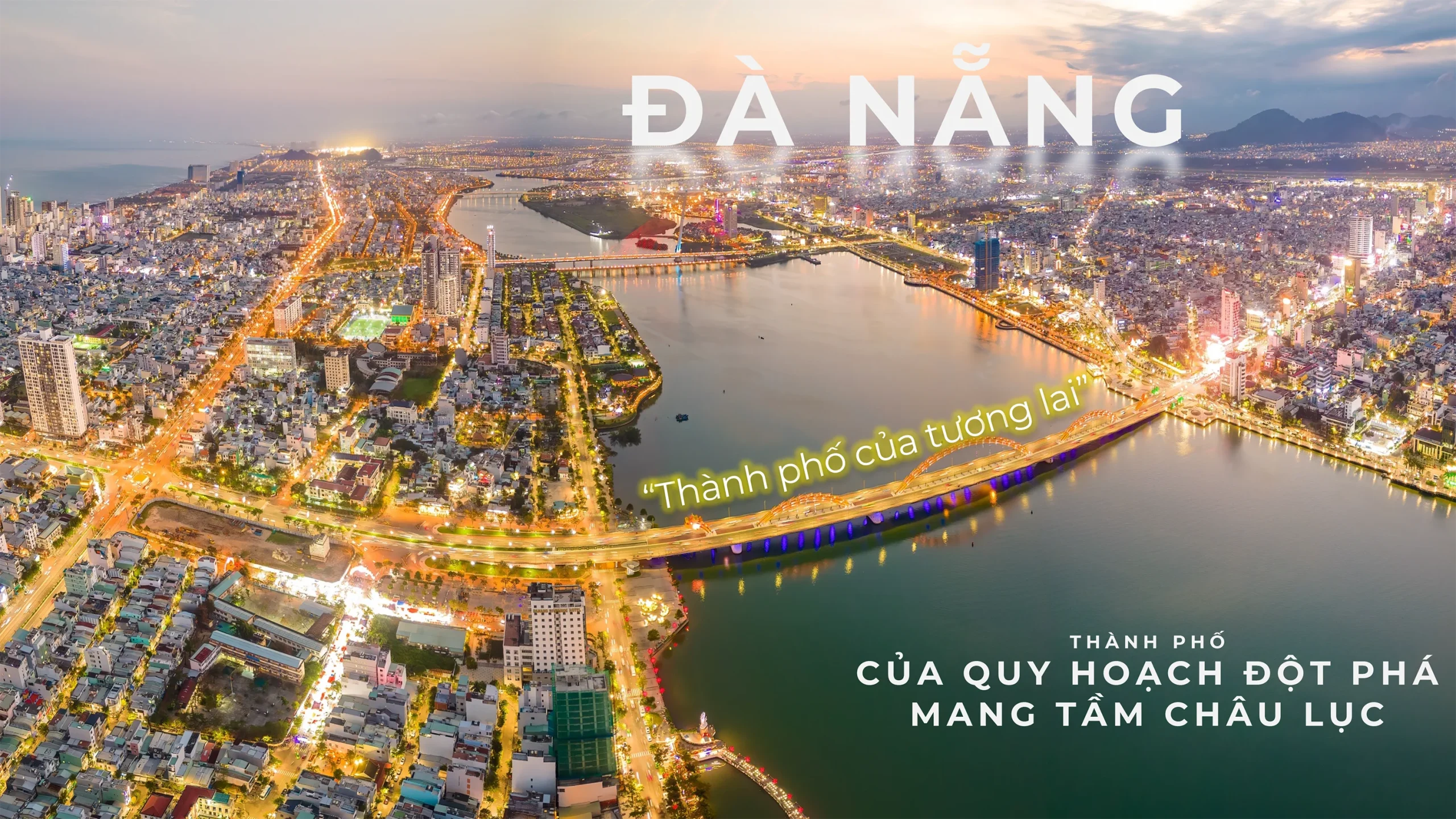 Đà Nẵng - Thành phố tương lai