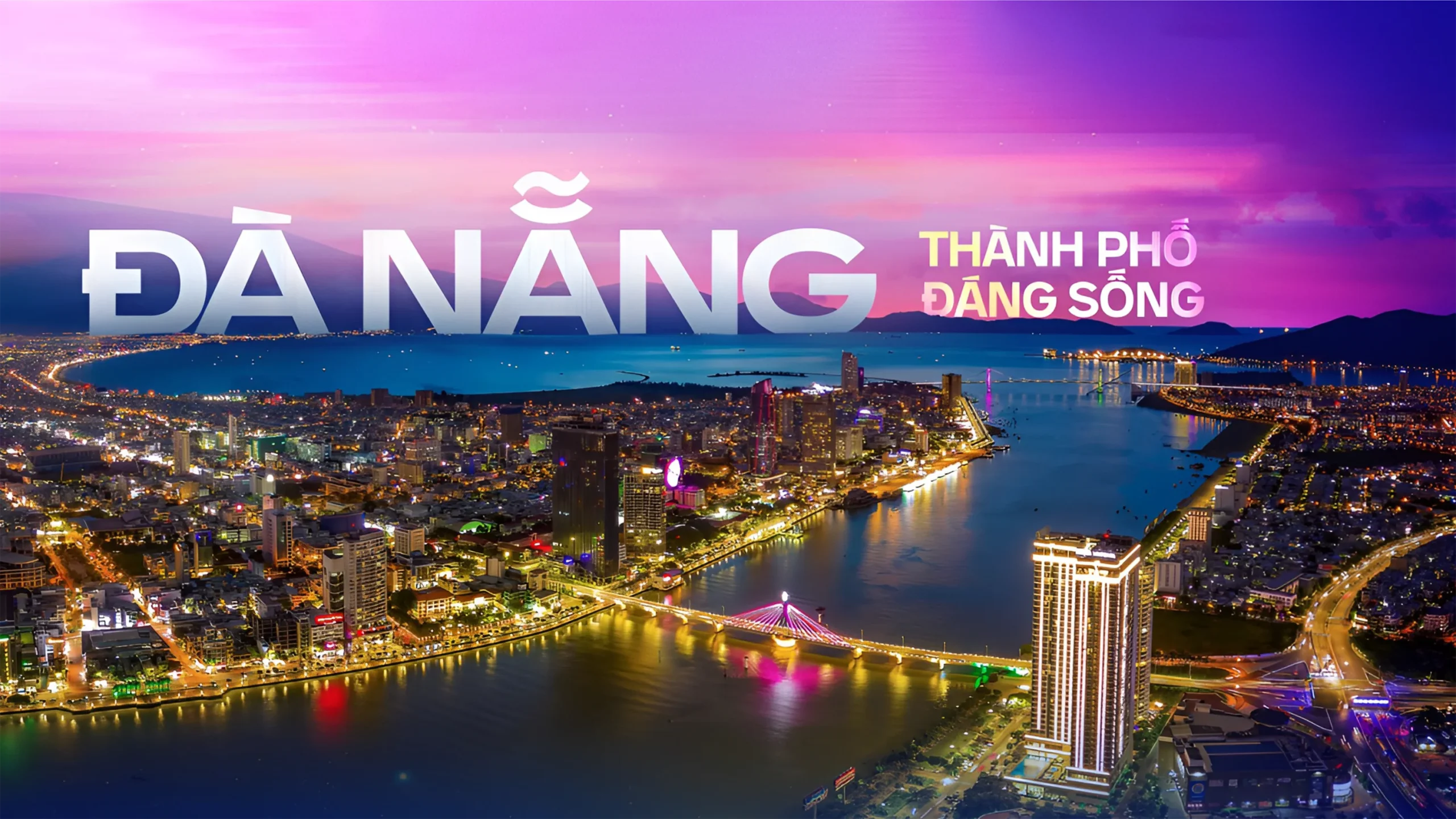 Đà Nẵng - Thành Phố Đáng Sống